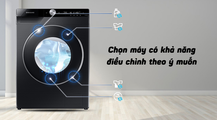 Chọn máy có khả năng điều chỉnh theo ý muốn