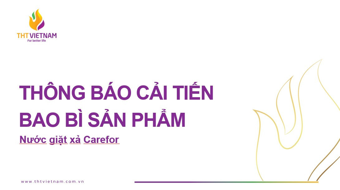 THÔNG BÁO VỀ VIỆC CẢI TIẾN BAO BÌ SẢN PHẨM NƯỚC GIẶT XẢ CAREFOR 5L & 3,5L